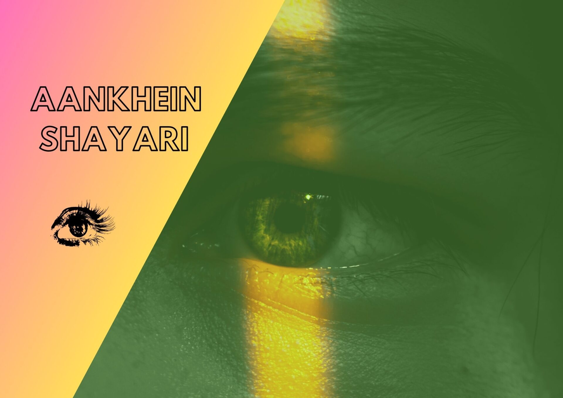 100+ Aankhein Shayari | Beautiful Eyes Shayari