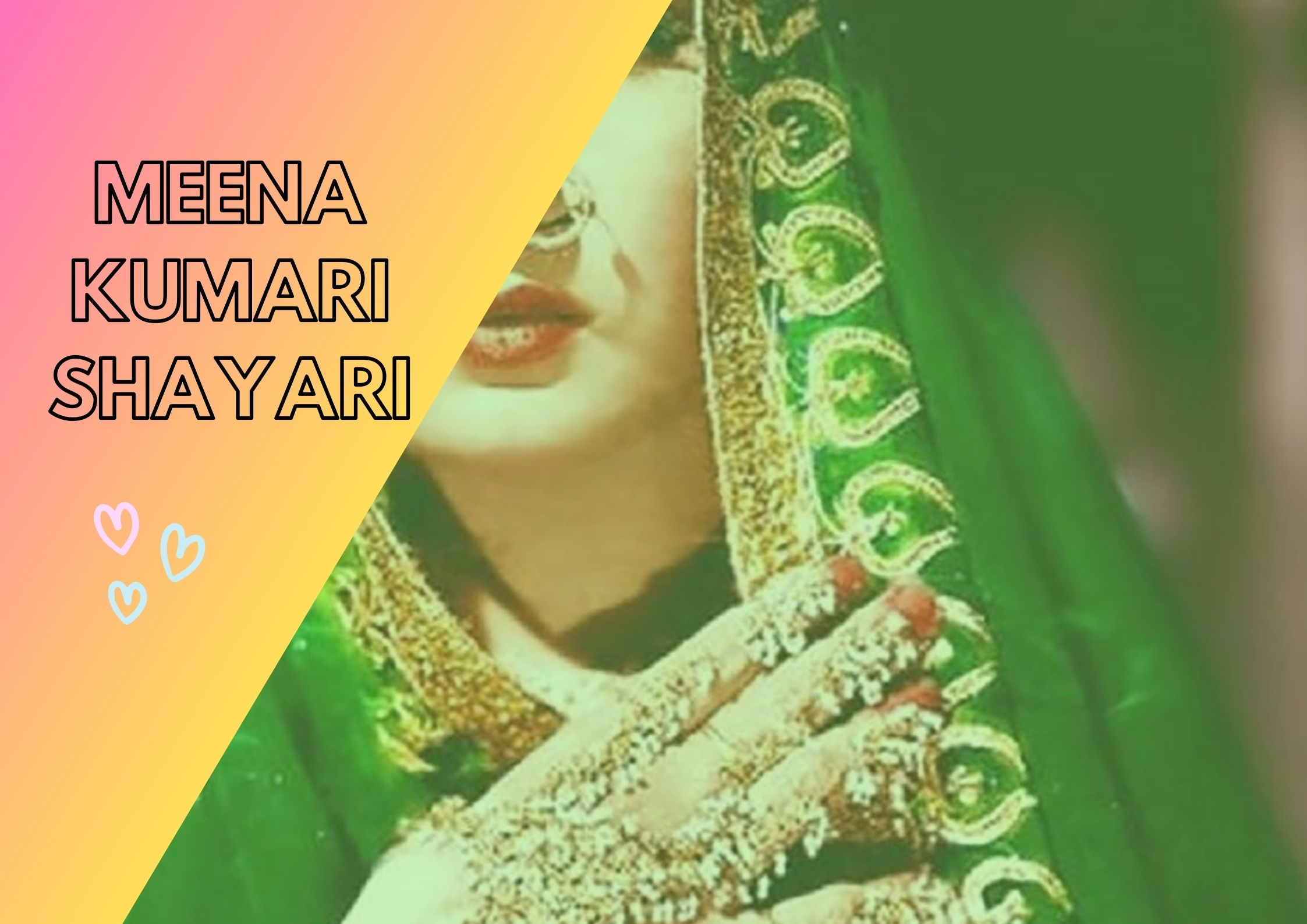 100+ Meena Kumari Shayari | मशहूर अदाकारा मीना कुमारी की चुनिंदा शायरी