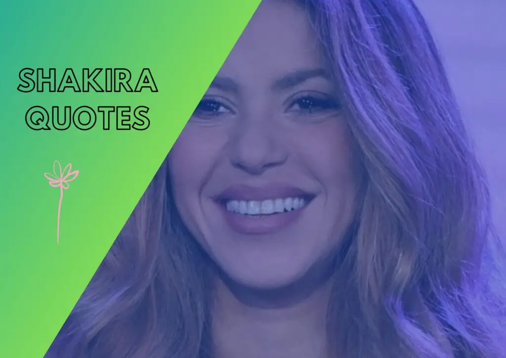 100+ Shakira Quotes - Shayari Baba