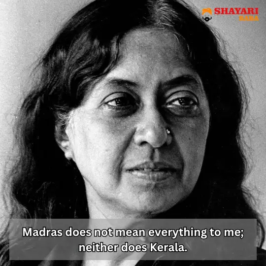 Kamala Das Quotes